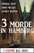 3 Morde in Hamburg Juli 2023: 3 Krimis... - Bild 1