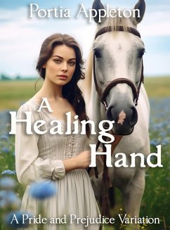 Cover A Healing Hand: A Pride and Prejudice Variation (eBook, ePUB)