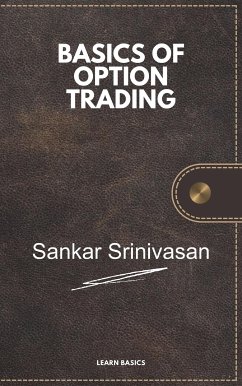 Basics of Option Trading (eBook, ePUB) - Srinivasan, Sankar