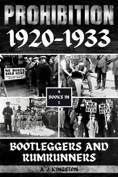 Prohibition 1920-1933 (eBook, ePUB) - Kingston, A.J.