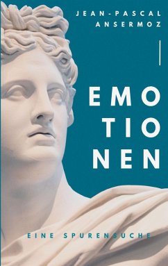 Emotionen (eBook, ePUB) - Ansermoz, Jean-Pascal