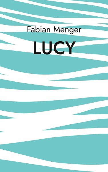 Lucy (eBook, ePUB) Lucy (eBook, ePUB)
