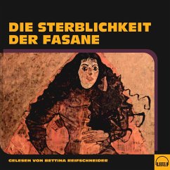 Die Sterblichkeit der Fasane (MP3-Download) - Anonym