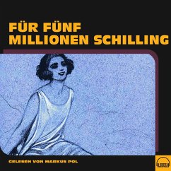 Für fünf Millionen Schilling (MP3-Download) - Anonym