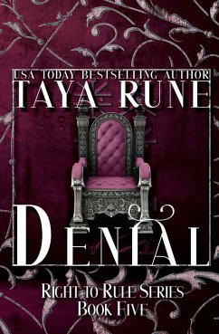 Denial: Right To Rule, Book 5 (eBook, ePUB) - Rune, Taya