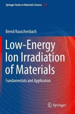 Low-Energy Ion Irradiation of Materials - Rauschenbach, Bernd