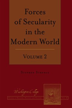 Forces of Secularity in the Modern World (eBook, PDF) - Strehle, Stephen