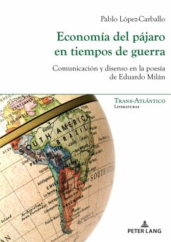Economía del pájaro en tiempos de guerra (eBook, PDF) - López Carballo, Pablo