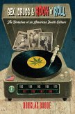 Sex, Drugs & Rock 'n' Roll (eBook, PDF)