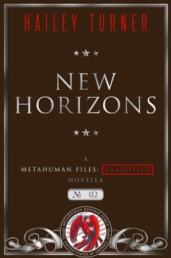 New Horizons (A Metahuman Files: Classified Novella, #2) (eBook, ePUB) - Turner, Hailey