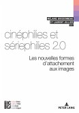 Cinéphilies et sériephilies 2.0 (eBook, PDF)