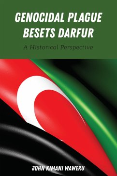 Genocidal Plague Besets Darfur (eBook, PDF) - Kimani Waweru, John