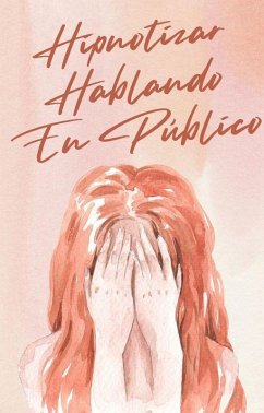 Cover Hipnotizar Hablando En Público (eBook, ePUB)