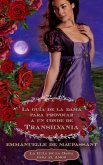 La Guía de la Dama para Provocar a un Conde de Transilvania (La Guía de la Dama para el Amor, #3) (eBook, ePUB)