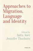 Approaches to Migration, Language and Identity (eBook, ePUB)