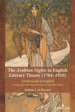 The Arabian Nights in English Literary Theory (1704-1910) (eBook, ePUB) - Al-Musawi, Muhsin
