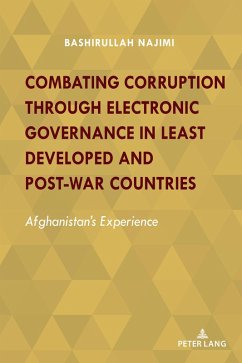 Combating Corruption Through Electronic Governance in Least Developed and Post-war Countries (eBook, PDF) - Najimi, Bashirullah