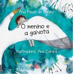 O Menino E A Gaivota (eBook, ePUB)
