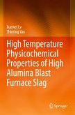 High Temperature Physicochemical Properties of High Alumina Blast Furnace Slag