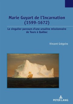 Cover Marie Guyart de l'Incarnation (1599-1672) (eBook, ePUB)