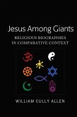 Jesus Among Giants (eBook, PDF) Jesus Among Giants (eBook, PDF)