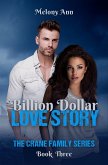 Billion Dollar Love Story (The Crane Family Series, #3) (eBook, ePUB)