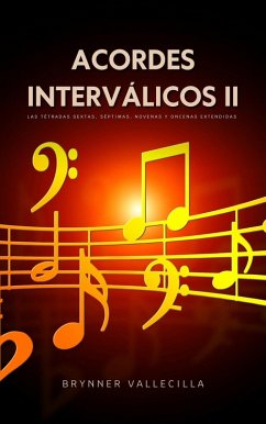 Cover Acordes Interválicos 2: Las Tétradas Sextas, Séptimas, Novenas y Oncenas Extendidas (eBook, ePUB)