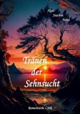 Tränen der Sehnsucht