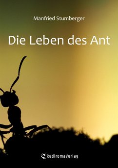 Die Leben des Ant - Stumberger, Manfried