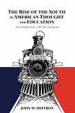 The Rise of the South in American Thought and Education (eBook, PDF)