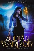 The Zodian Warrior (Chaos Curse) (eBook, ePUB)