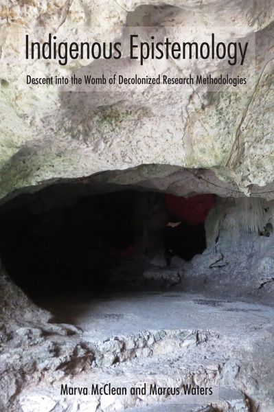 Indigenous Epistemology (eBook, PDF) Indigenous Epistemology (eBook, PDF)