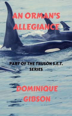 An Orman's Allegiance: Truson S.E.T. Series (eBook, ePUB) - Gibson, Dominique