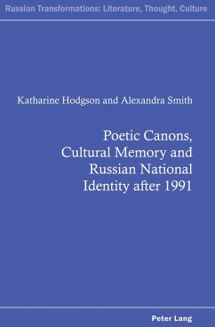 Cover Poetic Canons, Cultural Memory and Russian National Identity after 1991 (eBook, PDF)