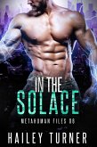 In the Solace (Metahuman Files, #6) (eBook, ePUB)