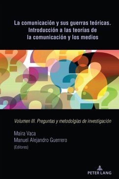 La comunicación y sus guerras teóricas. Introducción a las teorías de la comunicación y los medios (eBook, ePUB)