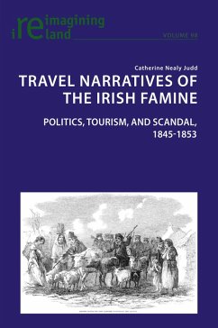 Travel Narratives of the Irish Famine (eBook, PDF) - Nealy Judd, Catherine