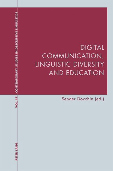 Digital Communication, Linguistic Diversity and Education (eBook, PDF) Digital Communication, Linguistic Diversity and Education (eBook, PDF)
