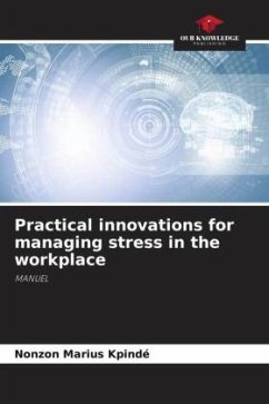 Practical innovations for managing stress in the workplace - Kpindé, Nonzon Marius
