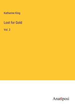 Lost for Gold - King, Katharine