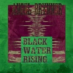 Blackwater Rising - Brynner, Angel