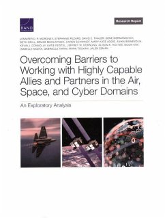 Overcoming Barriers to Working with Highly Capable Allies and Partners in the Air, Space, and Cyber Domains - P Moroney, Jennifer D; Connolly, Kevin J; Feistel, Katie; Hornung, Jeffrey W; Hottes, Alison K; Kim, Moon; Nazha, Isabelle; Tarini, Gabrielle; Toukan, Mark; Zeman, Jalen; Pezard, Stephanie; Thaler, David E; Germanovich, Gene; Grill, Beth; McClintock, Bruce; Schwindt, Karen; Adgie, Mary Kate; Binnendijk, Anika