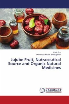 Jujube Fruit, Nutraceutical Source and Organic Natural Medicines - Sun, Wenli;Shahrajabian, Mohamad Hesam