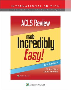 ACLS Review Made Incredibly Easy - Lippincott Williams & Wilkins; Willis, Laura, MSN, APRN, FNP-C, DNPs