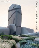 Contemporary Architecture in Saudi Arabia Contemporary Architecture in Saudi Arabia