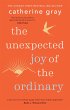 The Unexpected Joy of the Ordinary - Bild 1