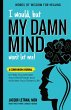 I Would, but MY DAMN MIND Won't Let Me! - Bild 1