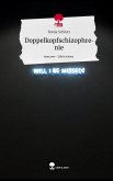 Doppelkopfschizophrenie. Life is a Story - story.one Doppelkopfschizophrenie. Life is a Story - story.one