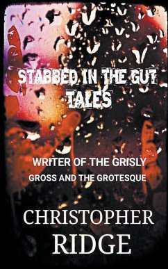 Stabbed In the Gut Tales - Ridge, Christopher