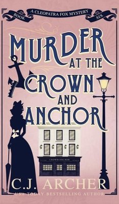 Murder at the Crown and Anchor - Archer, C J